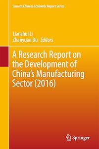 Télécharger le livre :  A Research Report on the Development of China's Manufacturing Sector (2016)
