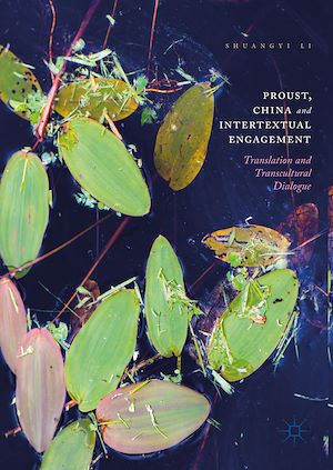 Téléchargez le livre :  Proust, China and Intertextual Engagement