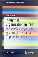 Télécharger le livre :  Industrial Organization in Iran