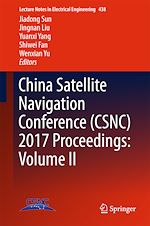 Télécharger le livre :  China Satellite Navigation Conference (CSNC) 2017 Proceedings: Volume II