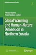 Télécharger le livre :  Global Warming and Human - Nature Dimension in Northern Eurasia