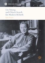 Télécharger le livre :  Lin Yutang and China's Search for Modern Rebirth