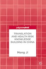 Télécharger le livre :  Translation and Health Risk Knowledge Building in China