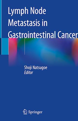Téléchargez le livre :  Lymph Node Metastasis in Gastrointestinal Cancer