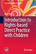 Télécharger le livre :  Introduction to Rights-based  Direct Practice with Children