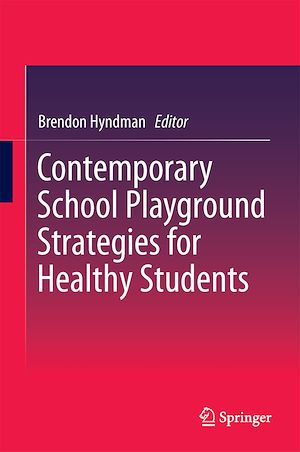 Téléchargez le livre :  Contemporary School Playground Strategies for Healthy Students