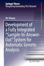 Télécharger le livre :  Development of a Fully Integrated “Sample-In-Answer-Out” System for Automatic Genetic Analysis