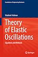 Télécharger le livre :  Theory of Elastic Oscillations
