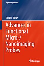 Télécharger le livre :  Advances in Functional Micro-/Nanoimaging Probes