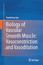 Télécharger le livre :  Biology of Vascular Smooth Muscle: Vasoconstriction and Dilatation