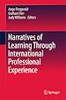 Télécharger le livre :  Narratives of Learning Through International Professional Experience