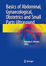 Télécharger le livre :  Basics of Abdominal, Gynaecological, Obstetrics and Small Parts Ultrasound