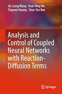 Télécharger le livre :  Analysis and Control of Coupled Neural Networks with Reaction-Diffusion Terms