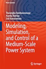 Télécharger le livre :  Modeling, Simulation, and Control of a Medium-Scale Power System