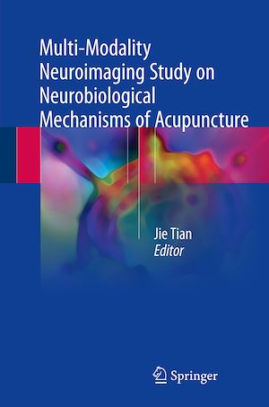 Téléchargez le livre :  Multi-Modality Neuroimaging Study on Neurobiological Mechanisms of Acupuncture