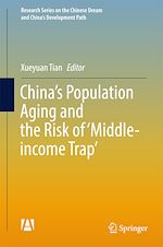 Télécharger le livre :  China's Population Aging and the Risk of ‘Middle-income Trap'