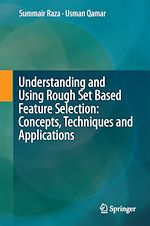 Télécharger le livre :  Understanding and Using Rough Set Based Feature Selection: Concepts, Techniques and Applications