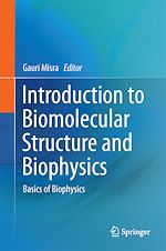 Télécharger le livre :  Introduction to Biomolecular Structure and Biophysics