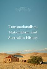 Télécharger le livre :  Transnationalism, Nationalism and Australian History