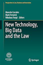 Download this eBook New Technology, Big Data and the Law