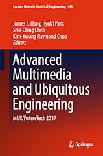 Télécharger le livre :  Advanced Multimedia and Ubiquitous Engineering
