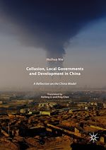 Télécharger le livre :  Collusion, Local Governments and Development in China