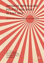 Télécharger le livre :  Japanese Imperialism: Politics and Sport in East Asia