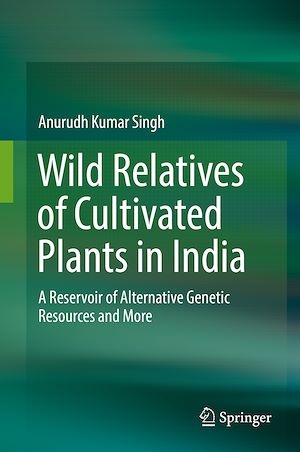 Téléchargez le livre :  Wild Relatives of Cultivated Plants in India
