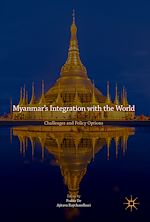 Télécharger le livre :  Myanmar's Integration with the World
