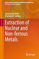 Télécharger le livre :  Extraction of Nuclear and Non-ferrous Metals