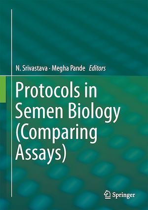 Téléchargez le livre :  Protocols in Semen Biology (Comparing Assays)