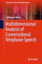 Télécharger le livre :  Multidimensional Analysis of Conversational Telephone Speech