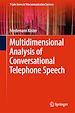 Télécharger le livre :  Multidimensional Analysis of Conversational Telephone Speech