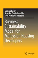 Télécharger le livre :  Business Sustainability Model for Malaysian Housing Developers