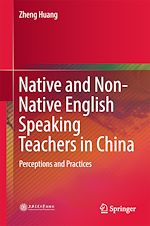 Télécharger le livre :  Native and Non-Native English Speaking Teachers in China