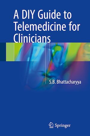 Téléchargez le livre :  A DIY Guide to Telemedicine for Clinicians