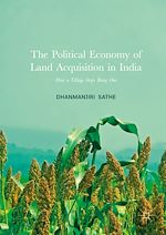Télécharger le livre :  The Political Economy of Land Acquisition in India