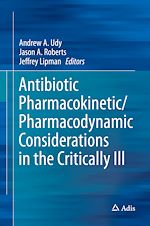 Télécharger le livre :  Antibiotic Pharmacokinetic/Pharmacodynamic Considerations in the Critically Ill