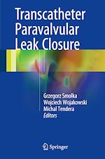 Télécharger le livre :  Transcatheter Paravalvular Leak Closure