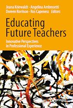 Télécharger le livre :  Educating Future Teachers: Innovative Perspectives in Professional Experience