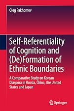 Télécharger le livre :  Self-Referentiality of Cognition and (De)Formation of Ethnic Boundaries