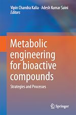 Télécharger le livre :  Metabolic Engineering for Bioactive Compounds
