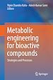 Télécharger le livre :  Metabolic Engineering for Bioactive Compounds