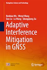 Télécharger le livre :  Adaptive Interference Mitigation in GNSS