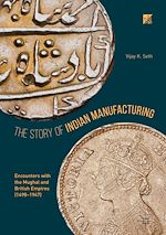 Télécharger le livre :  The Story of Indian Manufacturing