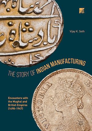 Téléchargez le livre :  The Story of Indian Manufacturing