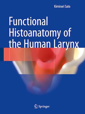 Téléchargez le livre :  Functional Histoanatomy of the Human Larynx