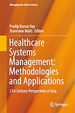 Télécharger le livre :  Healthcare Systems Management: Methodologies and Applications