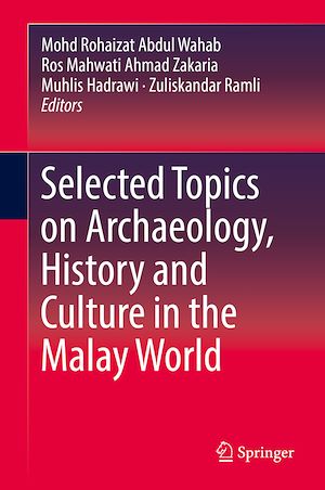 Téléchargez le livre :  Selected Topics on Archaeology, History and Culture in the Malay World