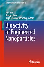 Télécharger le livre :  Bioactivity of Engineered Nanoparticles